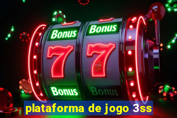 plataforma de jogo 3ss